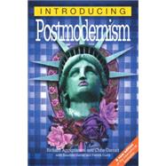 Introducing Postmodernism by Garratt, Chris; Garrett, Chris; Appignanesi, Richard, 9781840464894