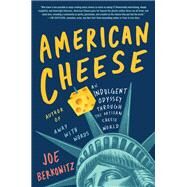 American Cheese by Berkowitz, Joe, 9780062934895