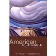 American Short Stories by Hitchcock, Bert; Kouidis, Margaret, 9780321484895