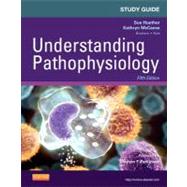 Study Guide for Understanding Pathophysiology by Huether, Sue E.; McCance, Kathryn L.; Parkinson, Clayton F.; Brashers, Valentina L., M.d.; Rote, Neal S., Ph.D., 9780323084895