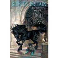 The High King's Tomb by Britain, Kristen, 9780756404895