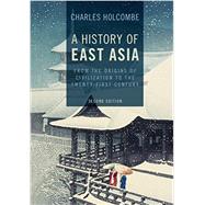 A History of East Asia by Holcombe, Charles, 9781107544895