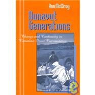 Nunavut Generations by McElroy, Ann, 9781577664895