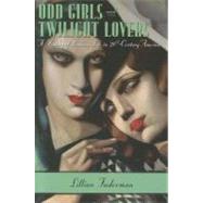 Odd Girls and Twilight Lovers by Faderman, Lillian, 9780231074896