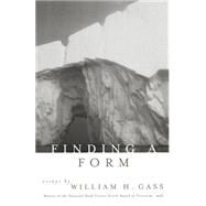 Finding a Form by Gass, William H., 9780801484896