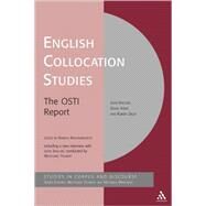 English Collocation Studies The OSTI Report by Krishnamurthy, Ramesh; Daley, Robert; Jones, Susan; Sinclair, John, 9780826474896