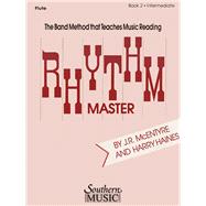 Rhythm Master - Book 2 (Intermediate) Flute by McEntyre, J.R.; Haines, Harry, 9781581064896