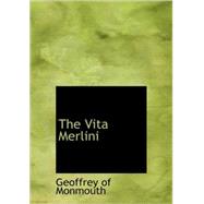 The Vita Merlini by Geoffrey of Monmouth, Of Monmouth, 9781437504897
