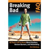Breaking Bad Faq by Weidman, Rich, 9781495094897