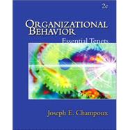 Organizational Behavior Essential Tenets by Champoux, Joseph E., 9780324114898