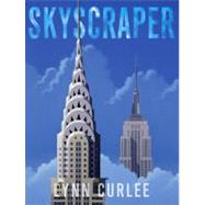 Skyscraper by Curlee, Lynn, 9780689844898