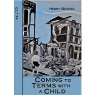 Coming to Terms with a Child by Beissel, Henry, 9780887534898