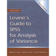Levine's Guide to SPSS for Analysis of Variance by Braver,Sanford L., 9781138134898