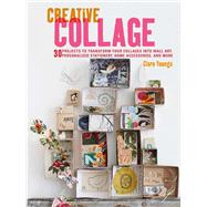 Creative Collage by Youngs, Clare, 9781782494898