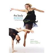 The Body Eclectic by Bales, Melanie, 9780252074899