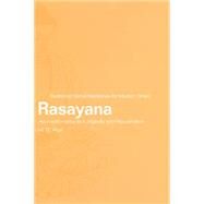 Rasayana: Ayurvedic Herbs for Longevity and Rejuvenation by Puri; H.S., 9780415284899