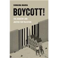 Boycott!,Maira, Sunaina,9780520294899