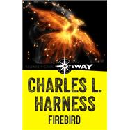 Firebird by Charles L. Harness, 9780575124899