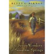 The Seven Wonders of Sassafras Springs by Birney, Betty G.; Phelan, Matt, 9781416934899