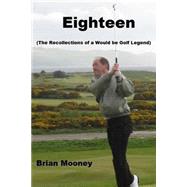 Eighteen by Mooney, Brian, 9781505414899