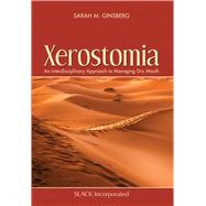 Xerostomia by Ginsberg, Sarah M., 9781630914899