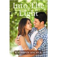 Into the Light by Ascher, Kathryn, 9781937084899