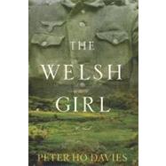 The Welsh Girl by Davies, Peter Ho, 9780547524900