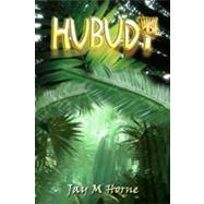Hubudi by Horne, Jay M., 9781456584900