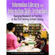Information Literacy and Information Skills Instruction by Thomas, Nancy Pickering; Crow, Sherry; Franklin, Lori, 9781598844900