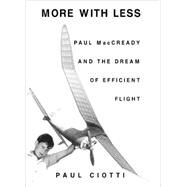 More With Less by Ciotti, Paul, 9781893554900