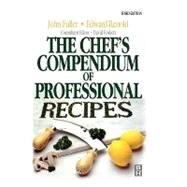 Chef's Compendium of Professional Recipes by Renold,Edward, 9780750604901