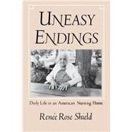 Uneasy Endings by Shield, Renee Rose, 9780801494901
