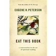 Eat This Book by Peterson, Eugene H., 9780802864901