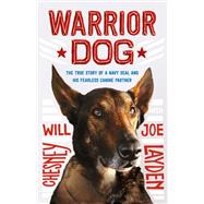 Warrior Dog by Layden, Joseph; Chesney, Will, 9781250244901