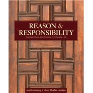 Reason and Responsibility: Readings in Some Basic Problems of Philosophy by Joel Feinberg; Russ Shafer-Landau, 9781305854901