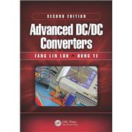 Advanced DC/DC Converters, Second Edition by Luo; Fang Lin, 9781498774901