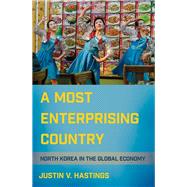 A Most Enterprising Country by Hastings, Justin V., 9781501704901