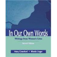 In Our Own Words by Crawford, Mary; Unger, Rhoda Kesler, 9781577664901
