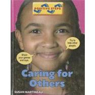 Caring for Others by Martineau, Susan; James, Hel, 9781599204901