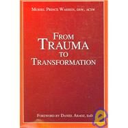 From Trauma to Transformation by Warren, Muriel Prince; Araoz, Daniel L., 9781904424901