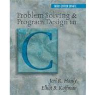 Problem Solving and Program Design in C: Updated by Hanly, Jeri R., 9780201754902