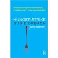 Hunger Strike by Orbach, Susie, 9780367324902