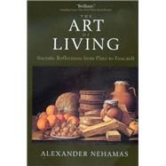 The Art of Living by Nehamas, Alexander, 9780520224902
