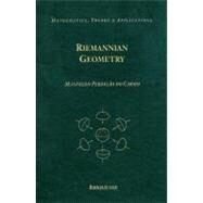Riemannian Geometry by Carmo, Manfredo Perdigao Do; Flaherty, Francis, 9780817634902