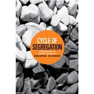 Cycle of Segregation by Krysan, Maria; Crowder, Kyle, 9780871544902