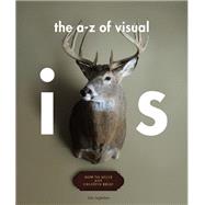 The A-Z of Visual Ideas by John Ingledew, 9781780674902