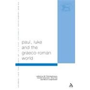 Paul, Luke and the Graeco-Roman World Essays in Honour of Alexander J.M. Wedderburn by Christophersen, Alf; Claussen, Carsten; Frey, Jrg; Longenecker, Bruce, 9780567084903