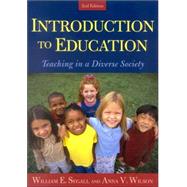 Introduction to Education Teaching in a Diverse Society by Segall, William E.; Wilson, Anna V., 9780742524903