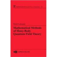 Mathematical Methods of Many-Body Quantum Field Theory by Lehmann; Detlef, 9781584884903