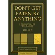 Don't Get Eaten by Anything by Mcfadzean, Dakota, 9781894994903